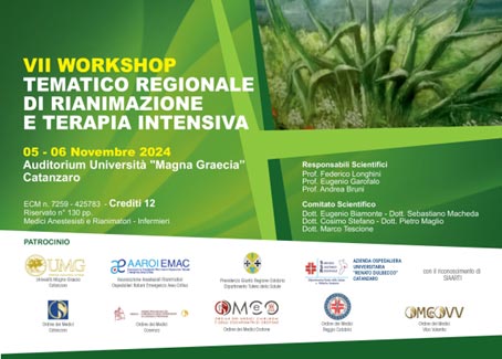 VII Workshop Regionale Rianimazione e Terapia Intensiva – Catanzaro, 05 – 06 Novembre 2024